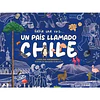 Había Una Vez Un Paiz Llamado Chile