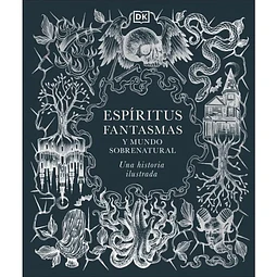 Espíritus, Fantasmas Y Mundo Sobrenatural