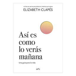 Así Es Como Lo Veras Mañana
