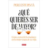 ¿Qué Quieres Ser De Mayor?