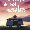 EL ARTE DE SER NOSOTROS
