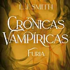 FURIA (CRONICAS VAMPIRICAS 3)