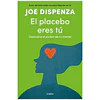 EL PLACEBO ERES TÚ