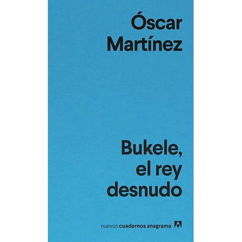 BUKELE, EL REY DESNUDO