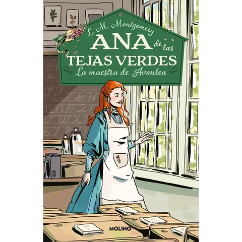 Ana De Las Tejas Verdes #3. La Maestra De Avonlea