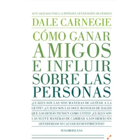COMO GANAR AMIGOS E INFLUIR SOBRE LAS PERSONAS