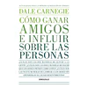 COMO GANAR AMIGOS E INFLUIR SOBRE LAS PERSONAS