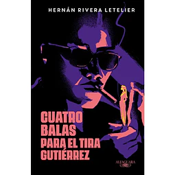Cuatro Balas Para El Tira Gutiérrez (TD)