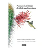 Plantas Endémicas De Chile Mediterráneo