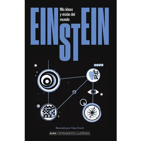 Einstein. Mis Ideas Y Visión Del Mundo