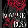 EL NOMBRE DE LA ROSA