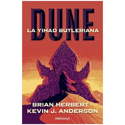 LAS LEYENDAS DE DUNE 1 : YIHAD BUTLERIANA