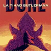 LAS LEYENDAS DE DUNE 1 : YIHAD BUTLERIANA