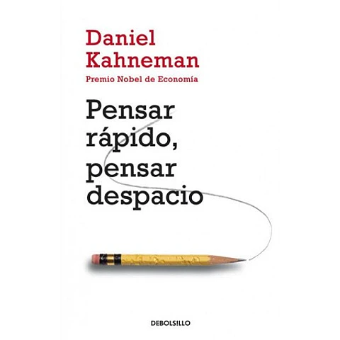 PENSAR RAPIDO, PENSAR DESPACIO