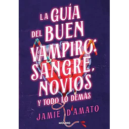 GUIA DEL BUEN VAMPIRO: SANGRE, NOVIOS Y TODO LO DEMAS
