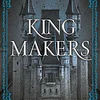 KING MAKERS