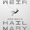 Proyecto Hail Mary (edición ilustrada)