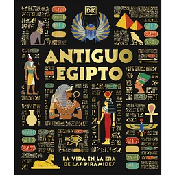 Antiguo Egipto. La Vida En La Era De Las Pirámides