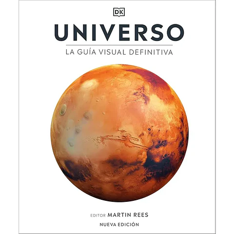 Universo. La Guía Visual Definitiva