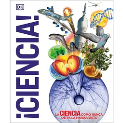 Ciencia. La Ciencia Como Nunca Antes La Habías Visto