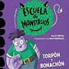 ESCUELA MONSTRUOS 9 : TORPON Y BONACHON