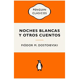 NOCHES BLANCAS Y OTROS CUENTOS 