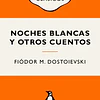 NOCHES BLANCAS Y OTROS CUENTOS 