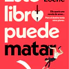 ESTE LIBRO PUEDE MATAR