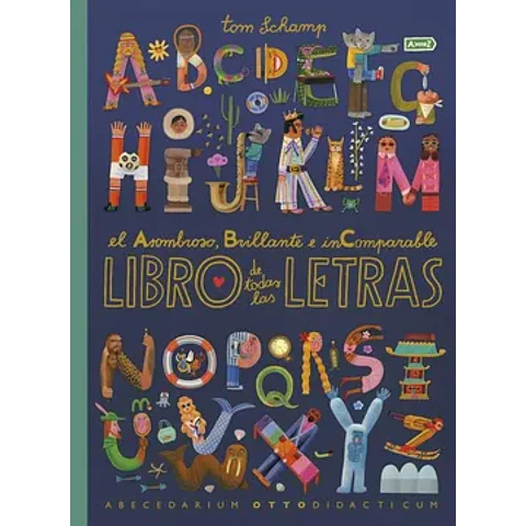 El asombroso, brillante e incomparable libro de todas las letras