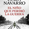 EL NIÑO QUE PERDIO LA GUERRA