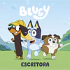 Bluey. Un cuento - Bluey. Un cuento - Escritora