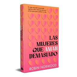 Las mujeres que aman demasiado (edición conmemorativa)