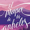EL MAPA DE LOS ANHELOS