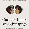CUANDO EL AMOR SE VUELVE APEGO