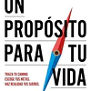 UN PROPOSITO PARA TU VIDA