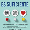 CUANDO NADA ES SUFICIENTE