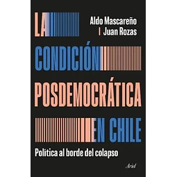 LA CONDICION POSDEMOCRATICA EN CHILE