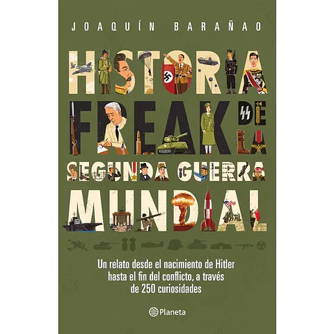 Historia Freak De La Segunda Guerra Mundial