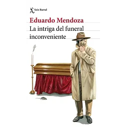 LA INTRIGA DEL FUNERAL INCONVENIENTE