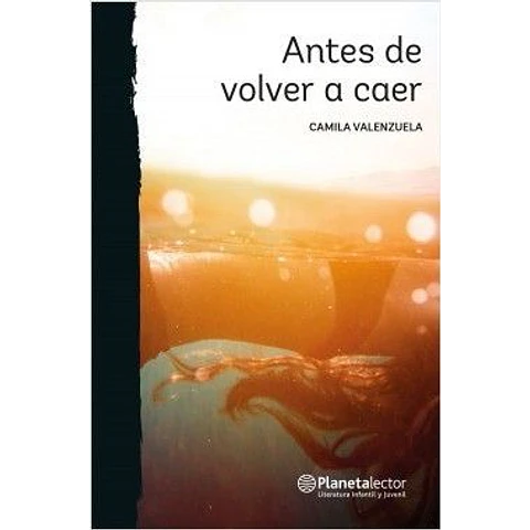 ANTES DE VOLVER A CAER