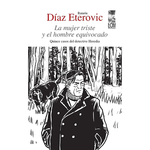 LA MUJER TRISTE Y EL HOMBRE EQUIVOCADO.