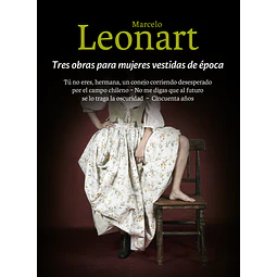 Tres obras para mujeres vestidas de época