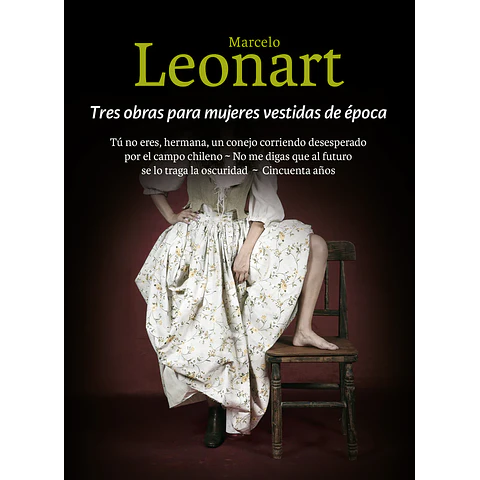 Tres obras para mujeres vestidas de época