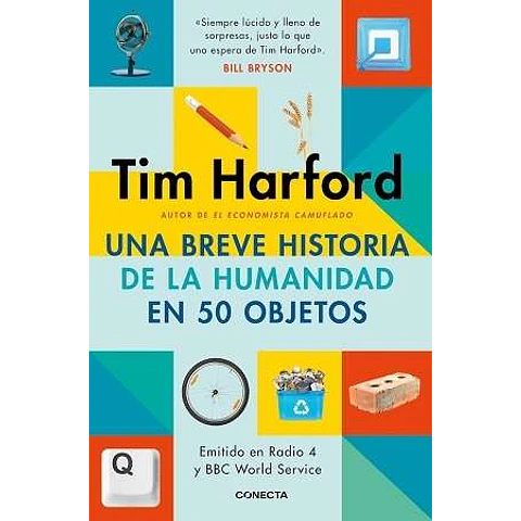 UNA BREVE HISTORIA DE LA HUMANIDAD EN 50 OBJETOS