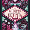 MUERTE DE TINTA. MUNDO DE TINTA 3