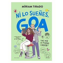 ME LLAMO GOA 5. ¡NO ME LO PUEDO CREER!