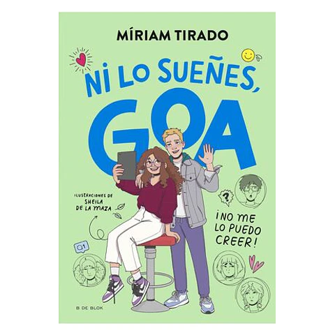 ME LLAMO GOA 5. ¡NO ME LO PUEDO CREER!