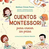 CUENTOS MONTESSORI PARA CRECER SIN PRISA