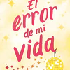 El error de mi vida (Story Lake 2)