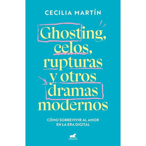 Ghosting, Celos, Rupturas Y Otros Dramas Modernos